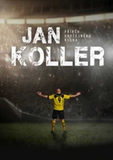 Jan Koller – Příběh obyčejného kluka