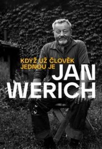 Jan Werich Když už člověk jednou je