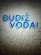 Budiž voda!