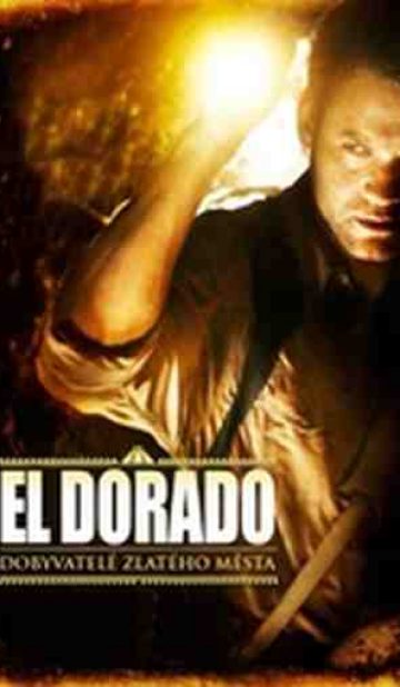 El Dorado: Dobyvatelé Zlatého města