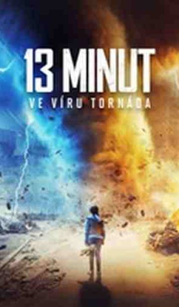 13 minut: Ve víru tornáda