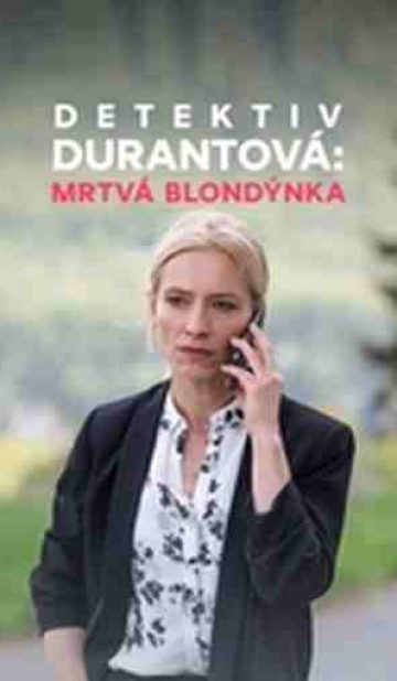 Detektiv Durantová: Mrtvá blondýnka